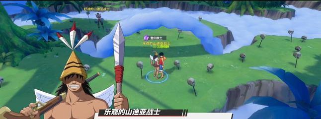 《航海王热血航线》攻略（一步步教你解锁最强水手希流）